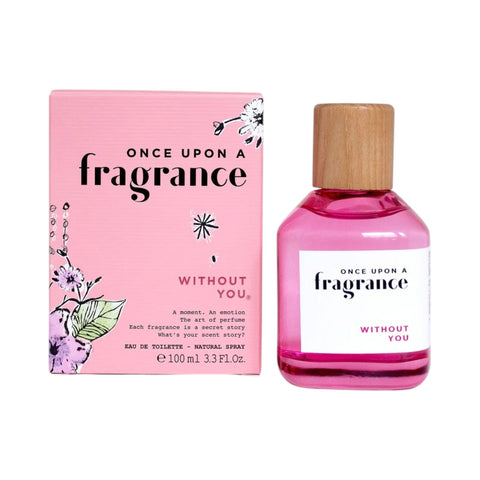 Once Opon a Fragrance Without You